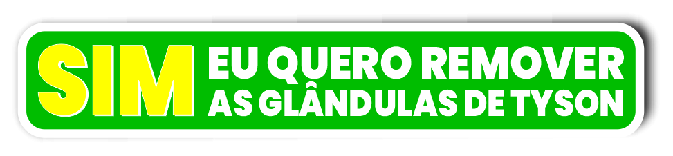 eu quero remover as glandulas de tyson - Tratamento caseiro para Glândulas de Tyson - Dr revela como remover em casa